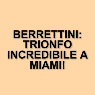 Matteo Berrettini conquista il suo primo successo al Masters 1000 di Miami: rimonta su Gaston