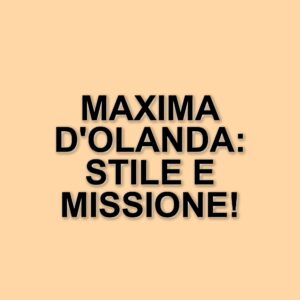 Maxima d'Olanda in Kenya: la regina che incanta con il suo stile e la sua missione reale