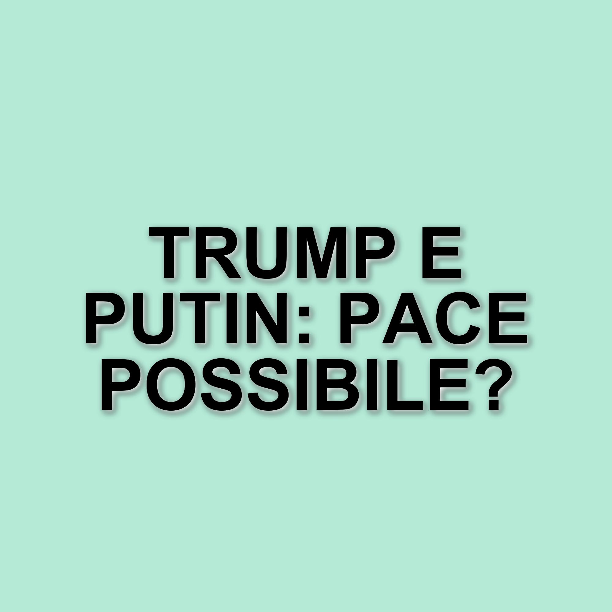 Mediazioni per la pace in Ucraina: Trump e Putin in contatto per risolvere le tensioni