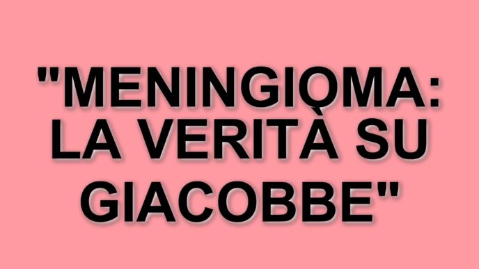 Meningioma: il tumore che ha colpito Sandro Giacobbe e le sue implicazioni