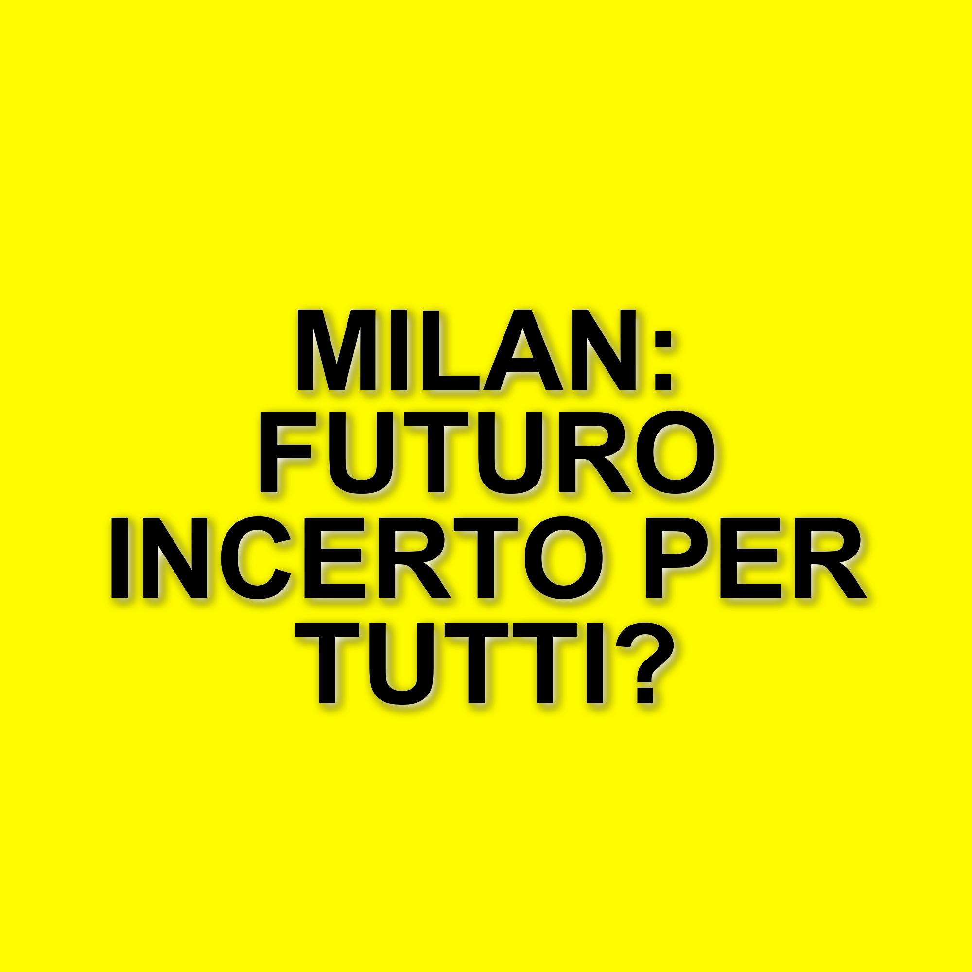 Mercato di calcio: le incognite del Milan e i destini di giocatori e dirigenti