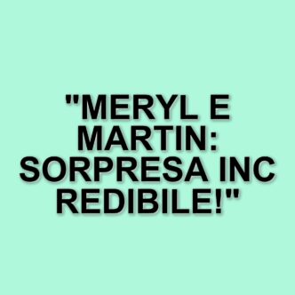 Meryl Streep e Martin Short: una relazione che sorprende e rallegra i fan