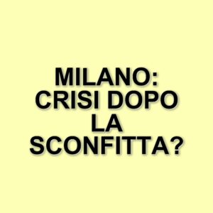 Milano affronta una fase cruciale: le parole dell'ex allenatore dopo la sconfitta a Parigi