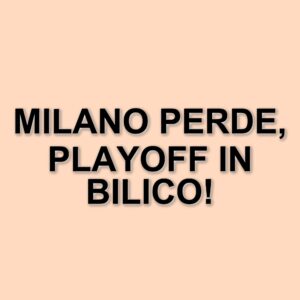 Milano cede il passo a Parigi: una sconfitta che complica la corsa ai playoff