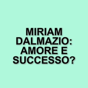 Miriam Dalmazio: vita privata e carriera dell'attrice palermitana
