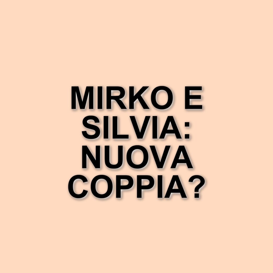 Mirko Brunetti parla della sua nuova relazione con Silvia Ghio e chiarisce i dubbi dei fan