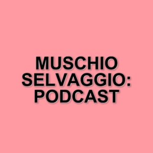 Muschio Selvaggio: il podcast di Fedez e Luis Sal si ferma, in attesa di novità
