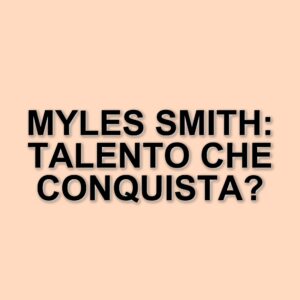 Myles Smith: dalla musica alle emozioni, il viaggio di un artista in ascesa