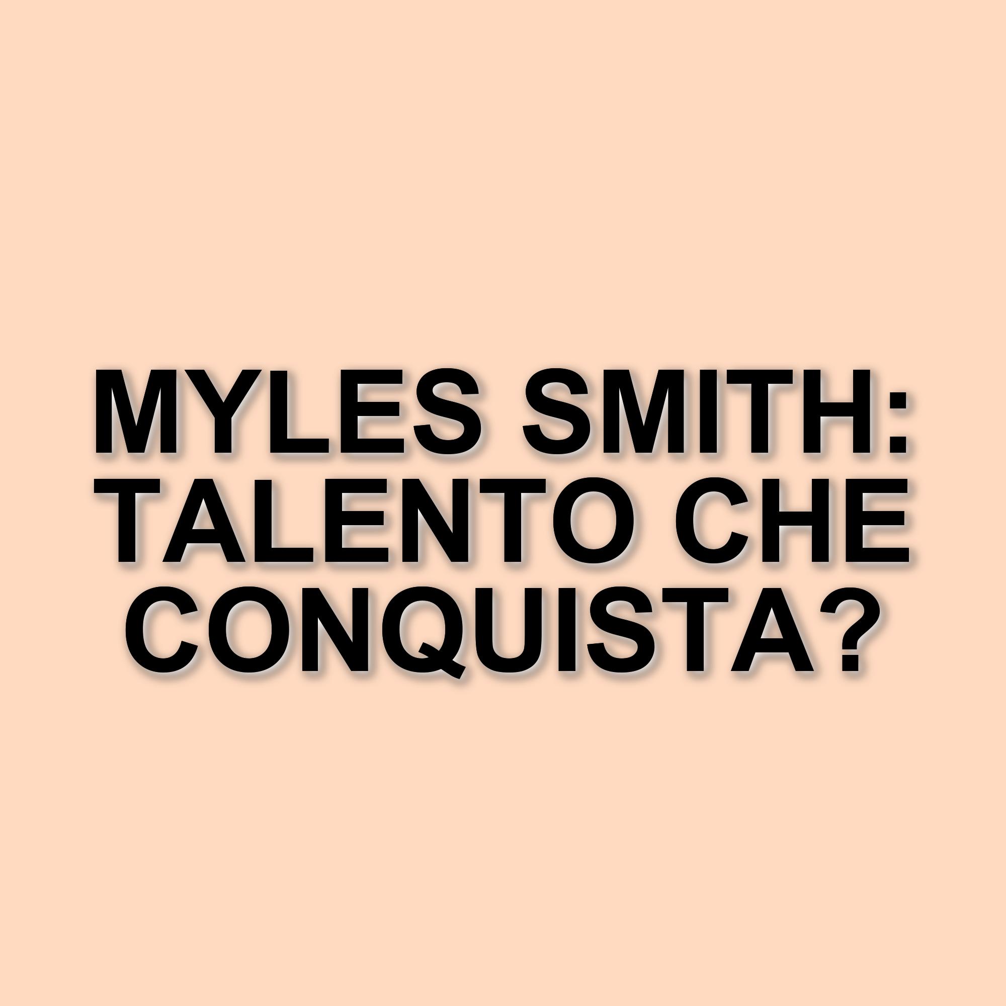 Myles Smith: dalla musica alle emozioni, il viaggio di un artista in ascesa