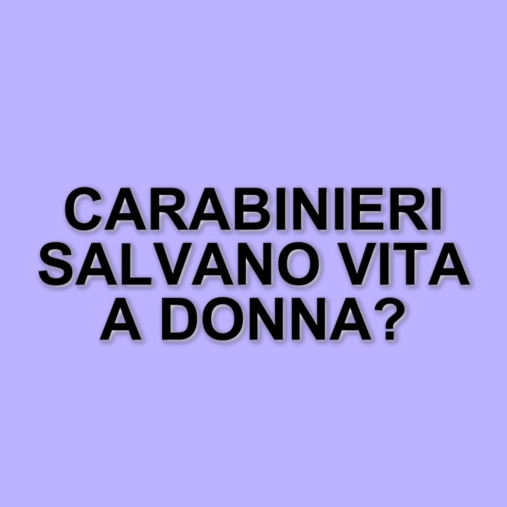 Napoli, intervento decisivo dei carabinieri salva una donna in pericolo di vita