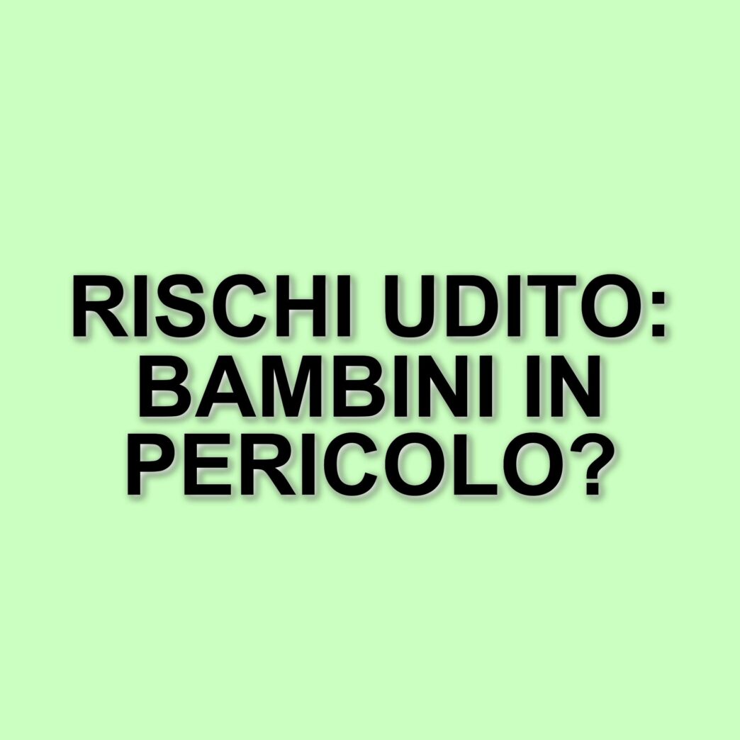 I pericoli per l'udito dei bambini: esperto avverte su giocattoli rumorosi e inquinamento acustico