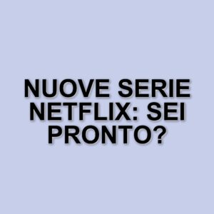 Weekend di streaming: le migliori novità su Netflix dal 28 al 30 marzo 2025