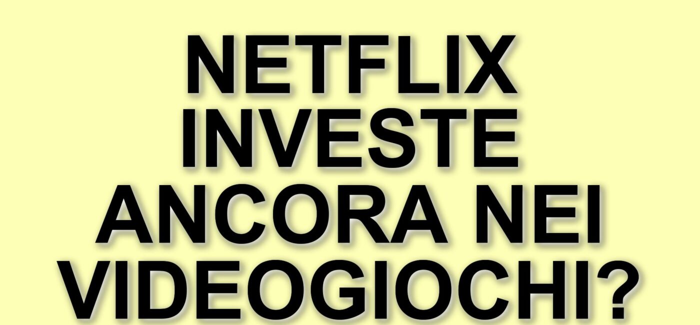 Netflix Non Abbandona I Videogiochi: Il Futuro Della Divisione Ludica Dopo La Chiusura Di Team Blue