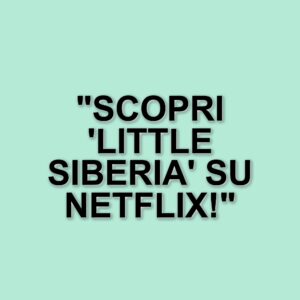 Netflix presenta "Little Siberia": il primo film finlandese in arrivo a marzo 2025