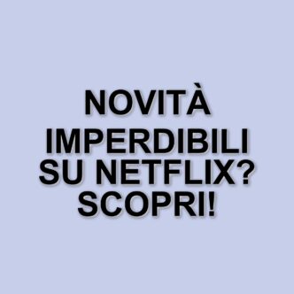 Le nuove uscite Netflix dal 31 marzo al 6 aprile 2025: ecco cosa vedere