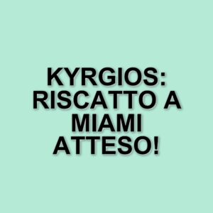 Nick Kyrgios torna a Miami per riscattarsi dopo il ko con Jannik Sinner: ecco cosa è successo