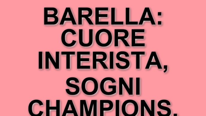 Nicolò Barella: Il Centrocampista Dell'Inter Resiste Alle Sirene Saudite E Punta Al Terzo Scudetto