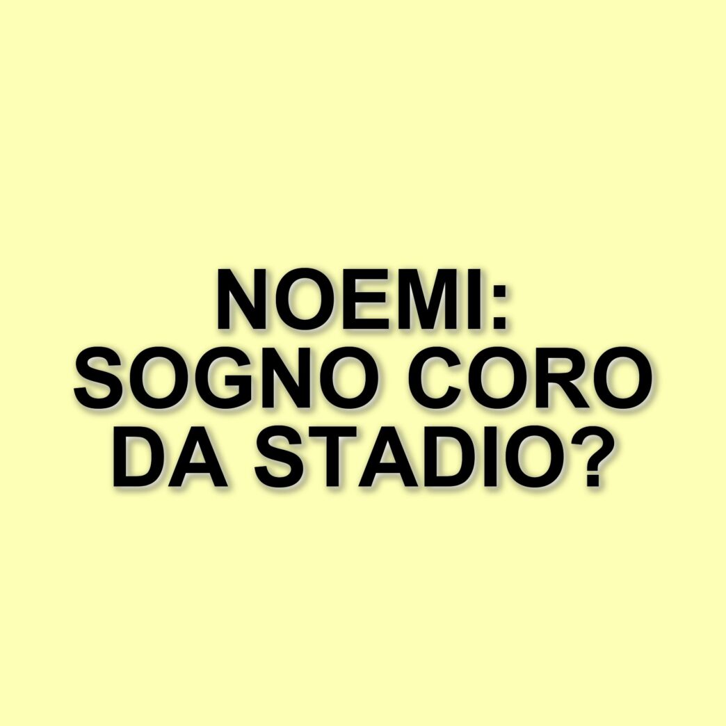 Noemi: La sua passione per la Roma e il sogno di un coro da stadio