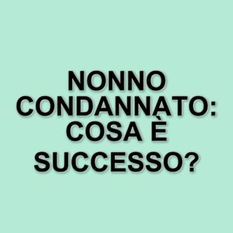 Nonno di 87 anni arrestato per abusi sessuali sulla nipote: condanna definitiva a 5 anni e 6 mesi