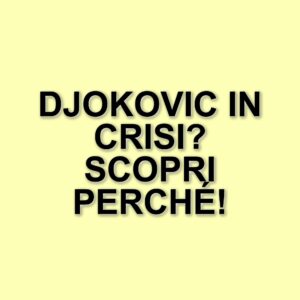 Novak Djokovic affronta una crisi di forma: il tennista serbo in difficoltà durante gli allenamenti a Miami