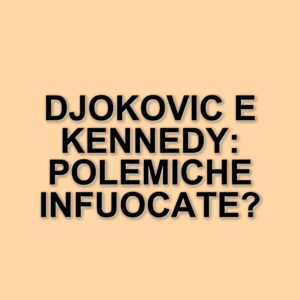 Novak Djokovic e Robert Kennedy Jr. insieme: un incontro che fa discutere
