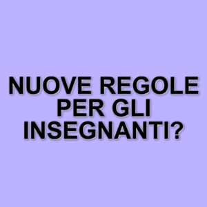 Nuove norme per il codice etico degli insegnanti: il ministero dell'Istruzione interviene