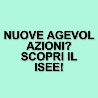 Nuove regole fiscali: il nuovo ISEE 2025 e le agevolazioni disponibili
