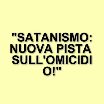 Nuove rivelazioni sull'omicidio di Chiara Poggi: la pista del satanismo emerge nel caso Stasi
