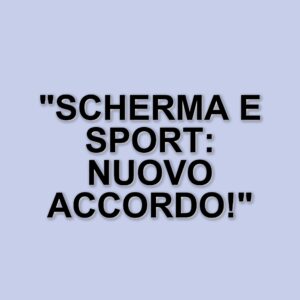 Nuovo accordo tra Istituto per il Credito Sportivo e Federazione Italiana Scherma per la promozione dello sport