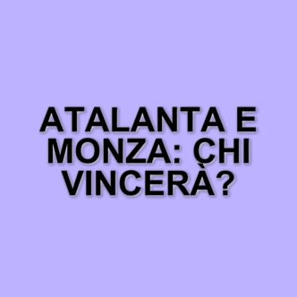 Atalanta e Monza si sfidano nella 31° giornata del campionato Primavera: diretta e formazioni