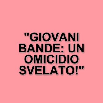 Omicidio di Emanuele Durante: indagini sulle bande giovanili nel centro di Napoli