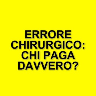 Ospedale Careggi di Firenze condannato per errore chirurgico: risarcimento di 163mila euro
