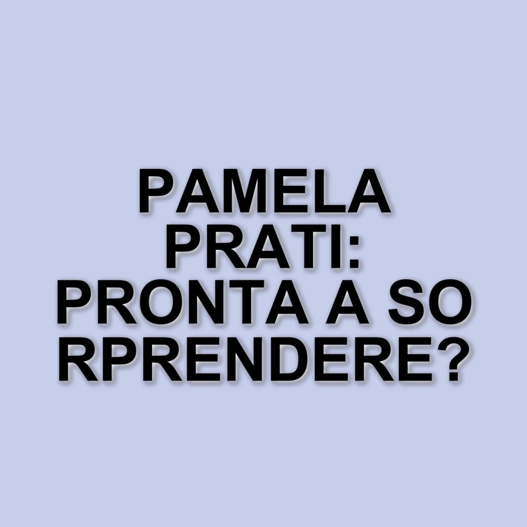 Pamela Prati torna in tv: il suo nuovo progetto e le sfide del passato