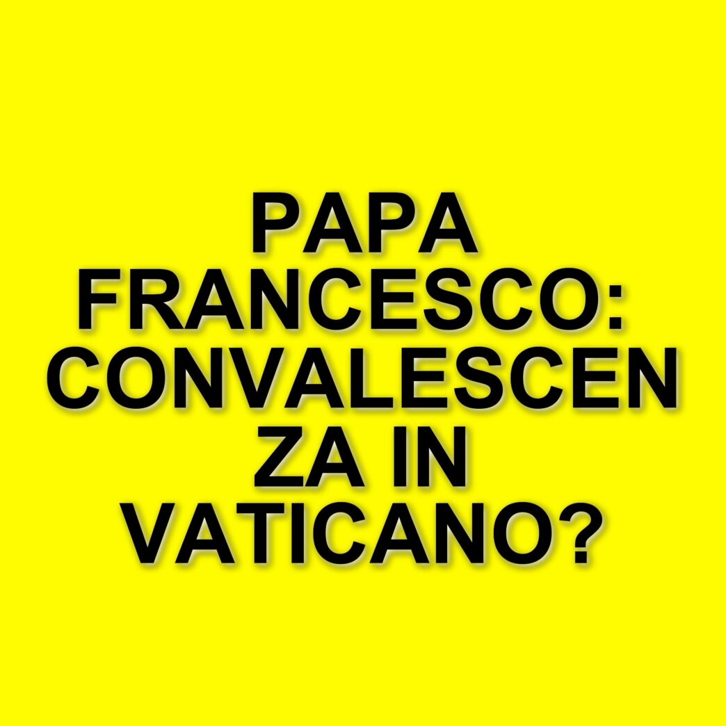 Dimissioni di Papa Francesco: il ritorno in Vaticano dopo 37 giorni di ricovero