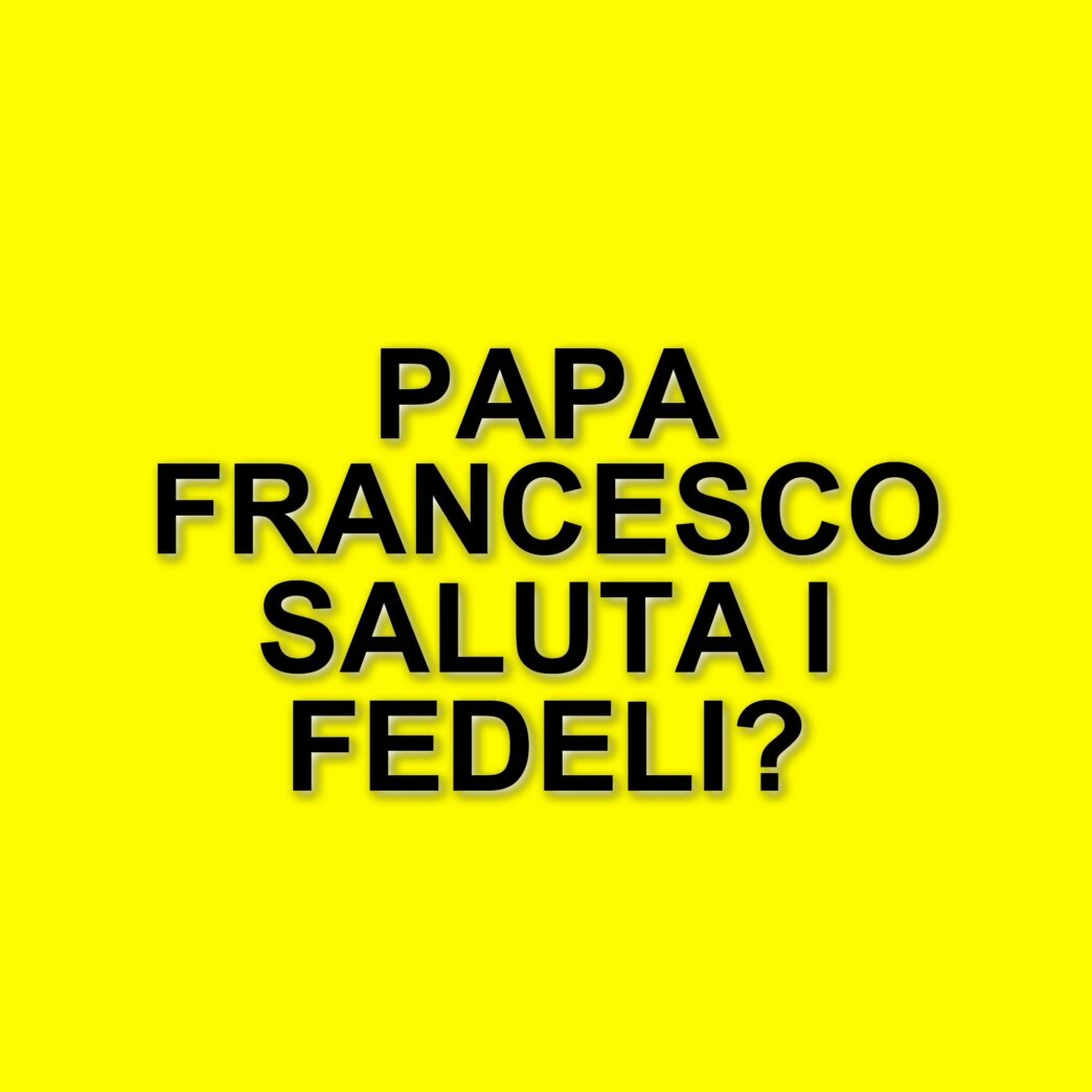 Papa Francesco pronto a lasciare il Policlinico Gemelli: orario e modalità di saluto ai fedeli
