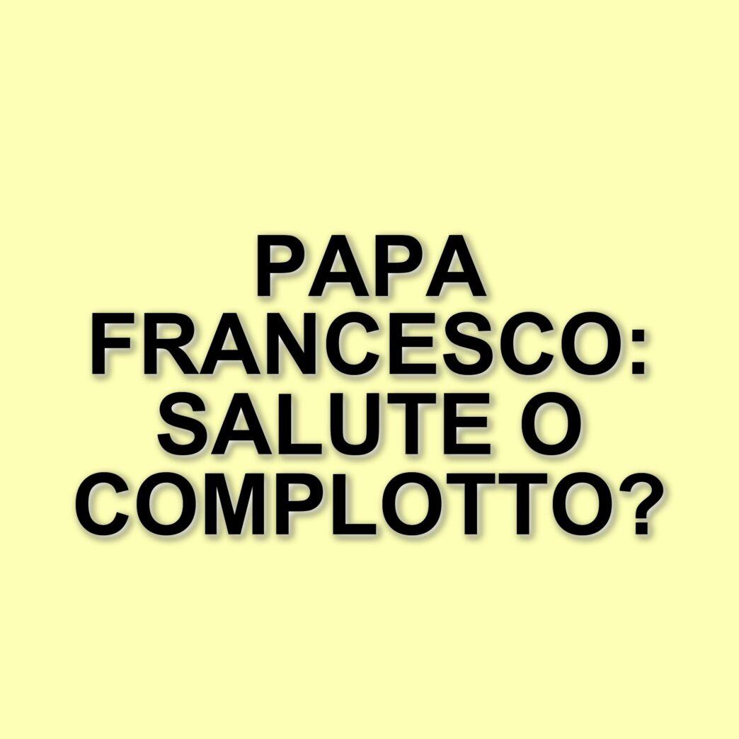 Papa Francesco: le teorie del complotto continuano nonostante la sua apparizione pubblica