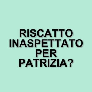 Colpi di scena a ne vedremo delle belle: Patrizia Pellegrino sotto accusa