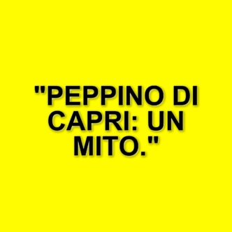 Peppino di Capri: la vita e la carriera del cantautore che ha conquistato il mondo