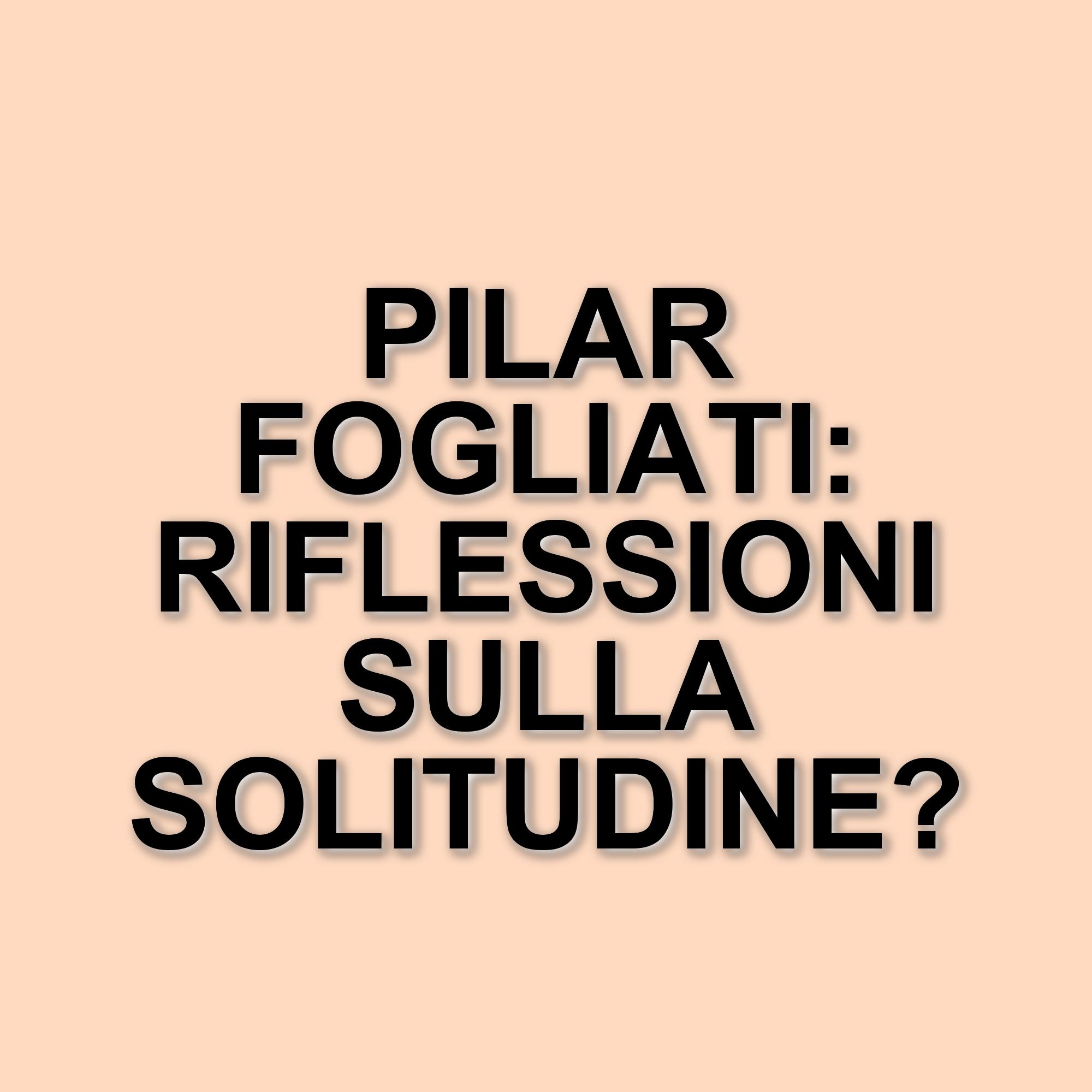 Pilar Fogliati: il nuovo film "FolleMente" esplora amore e solitudine tra le generazioni