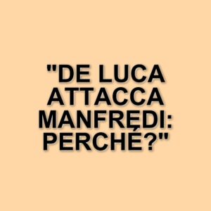 Polemica sui Campi Flegrei: De Luca critica il sindaco Manfredi per la gestione dell'emergenza