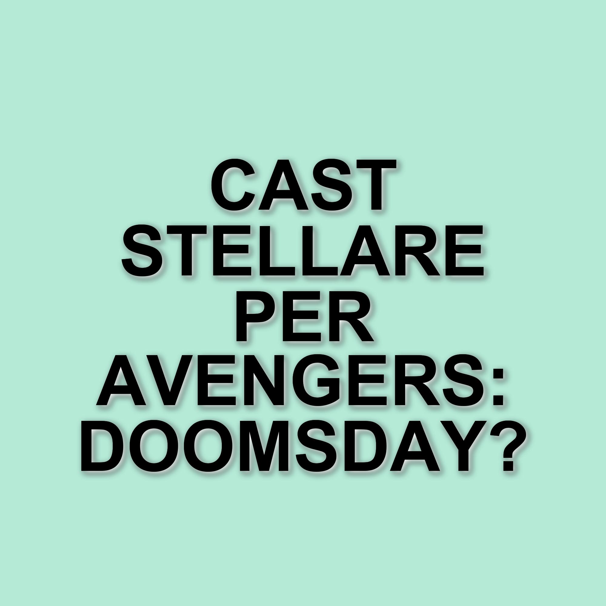 Nuove indiscrezioni sul cast di Avengers: Doomsday in arrivo dal Regno Unito