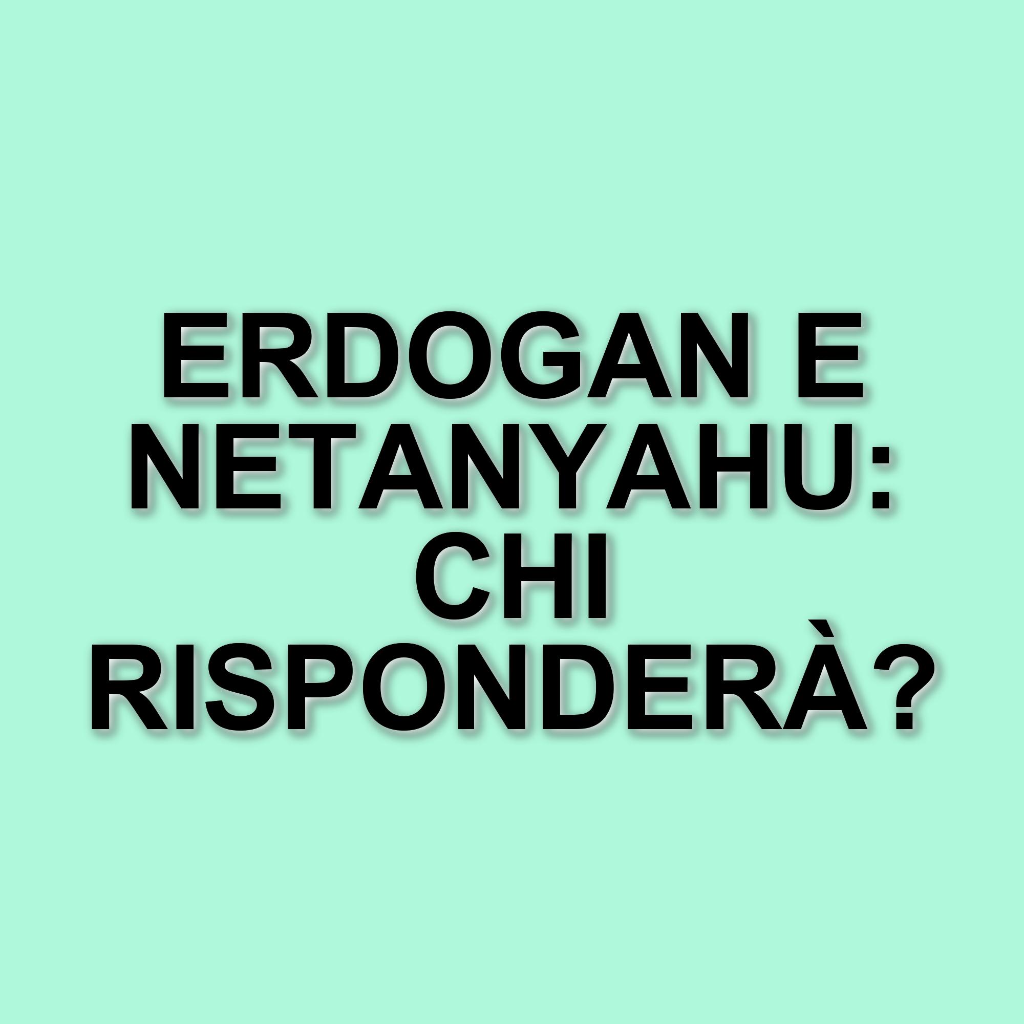 Proteste in Turchia e Israele: Erdogan e Netanyahu sotto accusa per autoritarismo