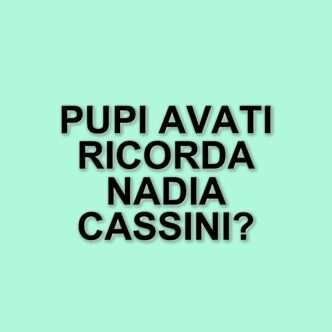 Pupi Avati riflette sulla bellezza e il ruolo delle donne nel cinema: il ricordo di Nadia Cassini