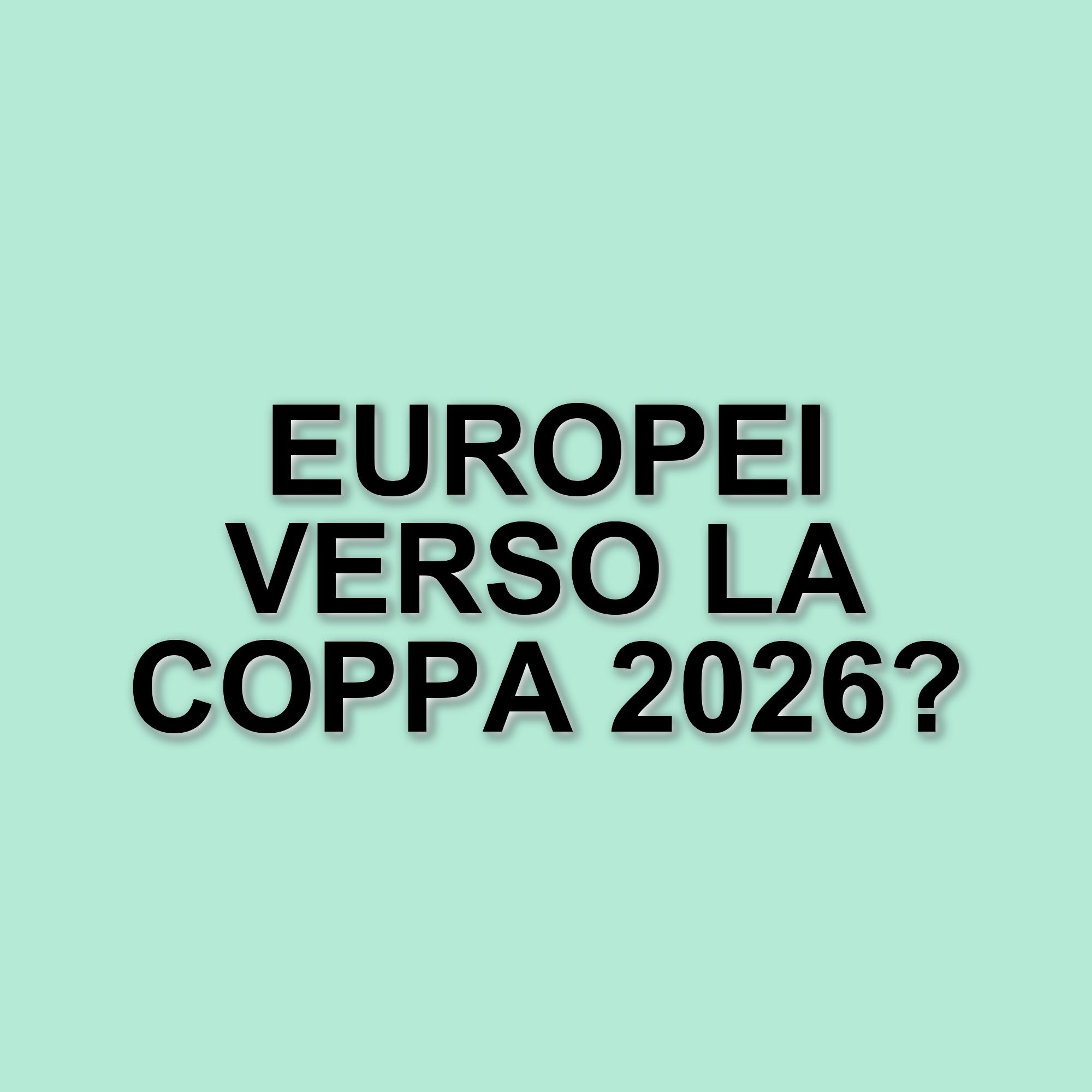 Qualificazioni mondiali 2026: L'europa inizia il percorso verso la coppa del mondo