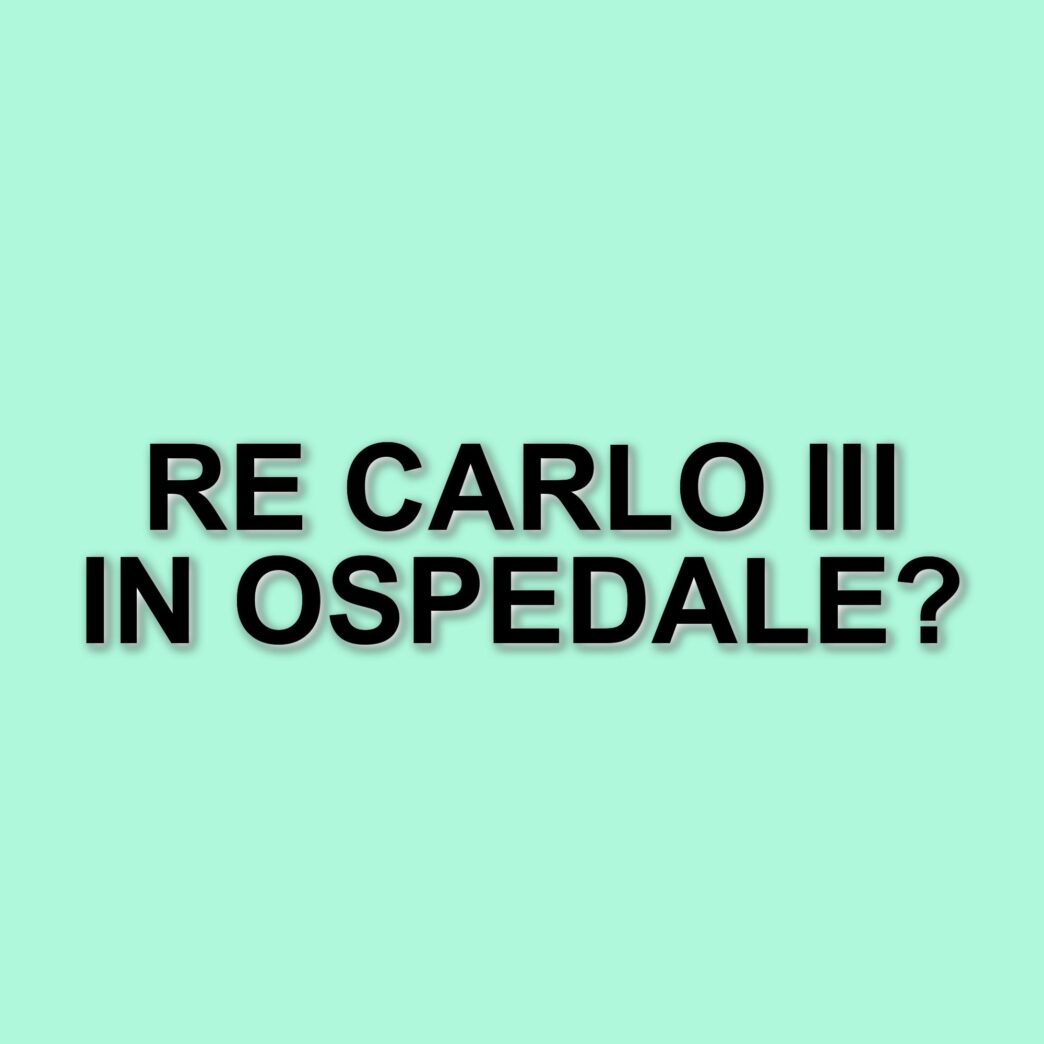 Re Carlo III in ospedale: effetti collaterali da terapia per il cancro