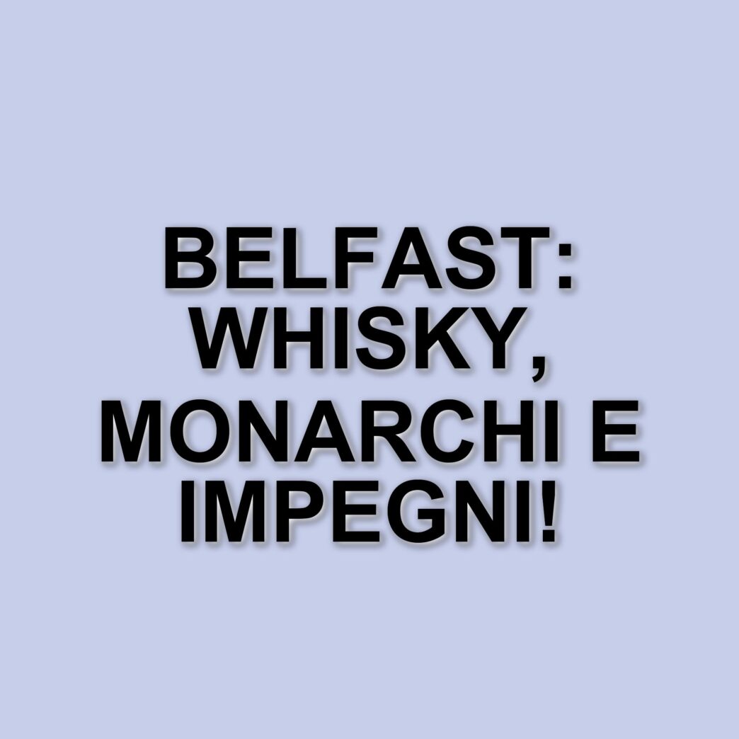 Re Carlo e Regina Camilla in visita a Belfast: un tour tra whisky e impegni ufficiali