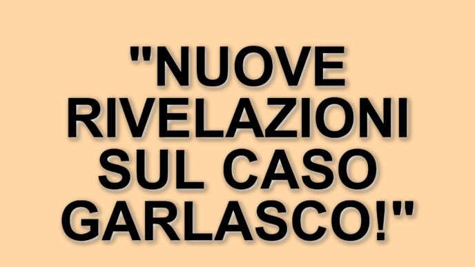 Riapertura dell'indagine sul delitto di Garlasco: nuovi sviluppi e testimoni chiave