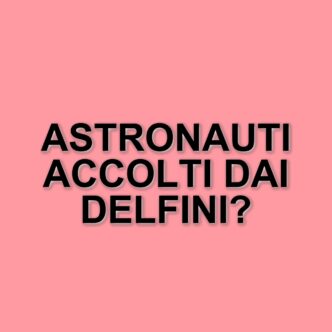 Rientro spettacolare per gli astronauti della missione Crew-9: accolti da un gruppo di delfini