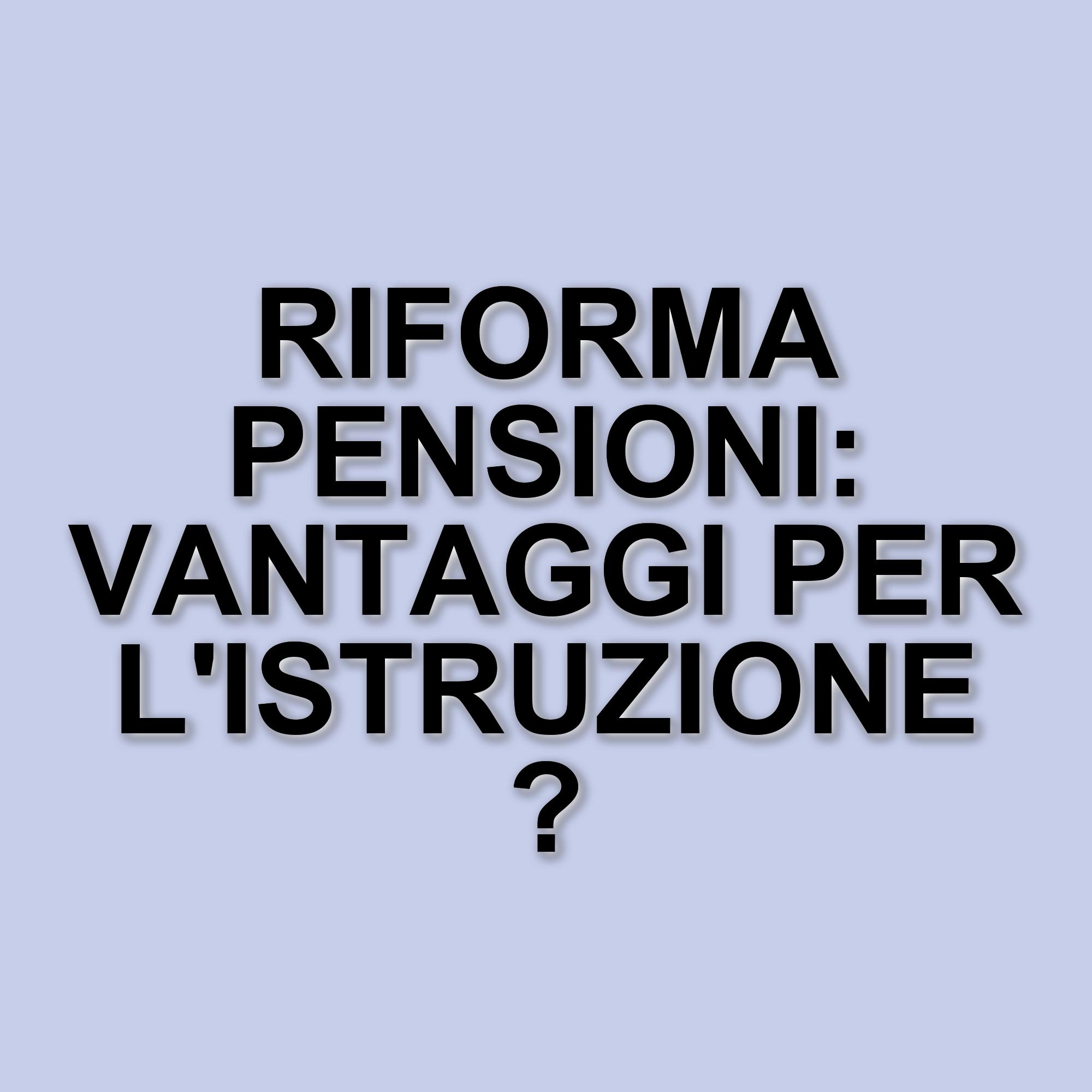 Riforma pensioni 2025: il ddl Bucalo e i benefici per il settore dell'istruzione