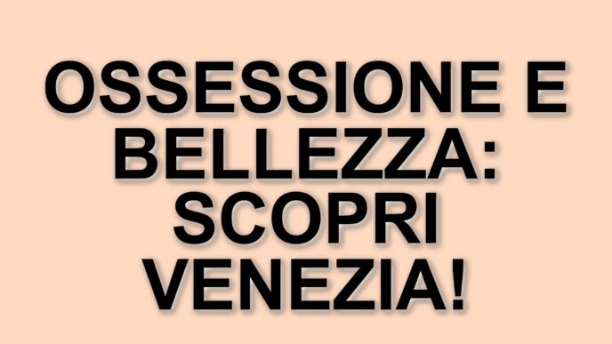 Riprese di "The Beauty" a Venezia: un thriller che esplora la bellezza e la sua ossessione